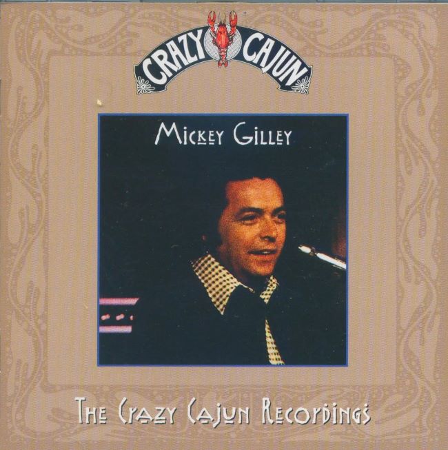 Gilley ,Mickey - The Crazy Cajun Recordings
